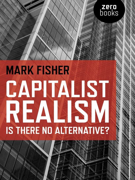 Title details for Capitalist Realism by Mark Fisher - Available